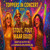 🎤 Toppers in Concert 2025 – Stout, Fout en Goud: Dit wil je niet missen!