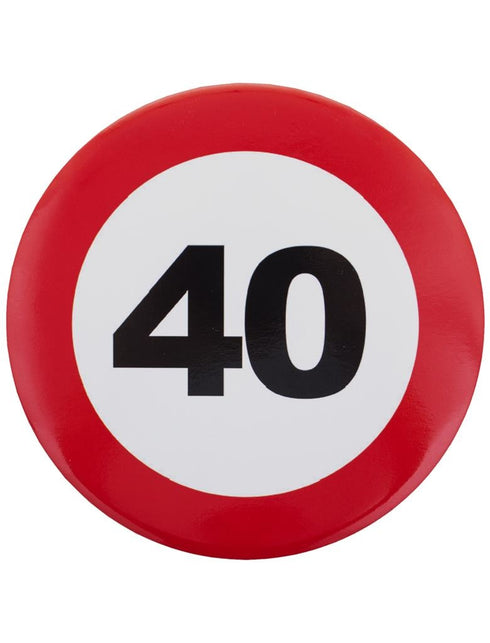 Funny Fashion 40e verjaardag button verkeersbord