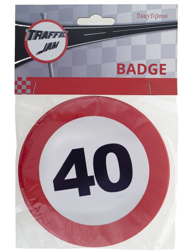 Funny Fashion 40e verjaardag button verkeersbord